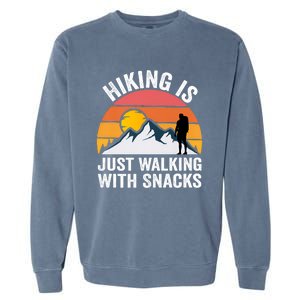 Hiking Is Just Walking With Snacks Hiking Humor Funny Saying Premium Garment-Dyed Sweatshirt