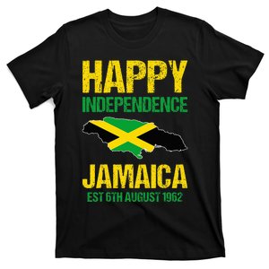 Happy Independence Jamaica Est 6th August 1962 Jamaican T-Shirt