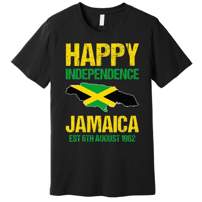 Happy Independence Jamaica Est 6th August 1962 Jamaican Premium T-Shirt