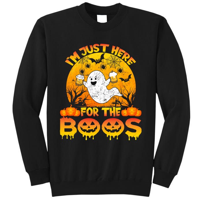 Halloween IM Just Here For The Boos Funny Ghost Costume Tall Sweatshirt