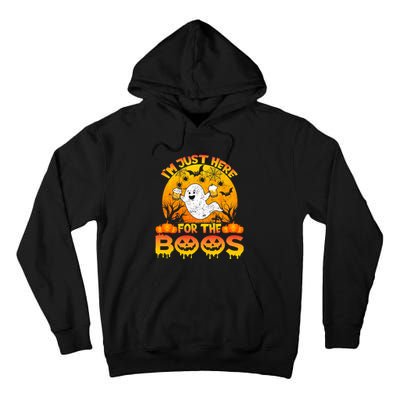 Halloween IM Just Here For The Boos Funny Ghost Costume Tall Hoodie