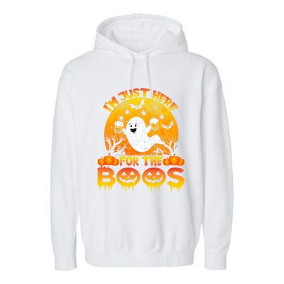 Halloween IM Just Here For The Boos Funny Ghost Costume Garment-Dyed Fleece Hoodie