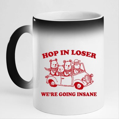 Hop In Loser WeRe Going Insane 11oz Black Color Changing Mug