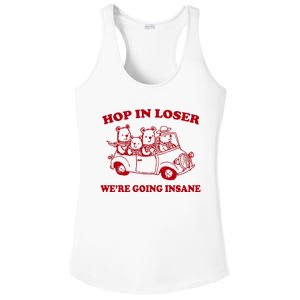 Hop In Loser WeRe Going Insane Ladies PosiCharge Competitor Racerback Tank