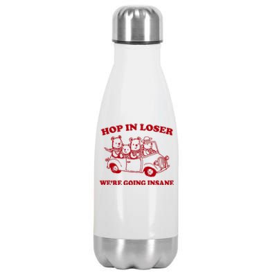 Hop In Loser WeRe Going Insane Stainless Steel Insulated Water Bottle