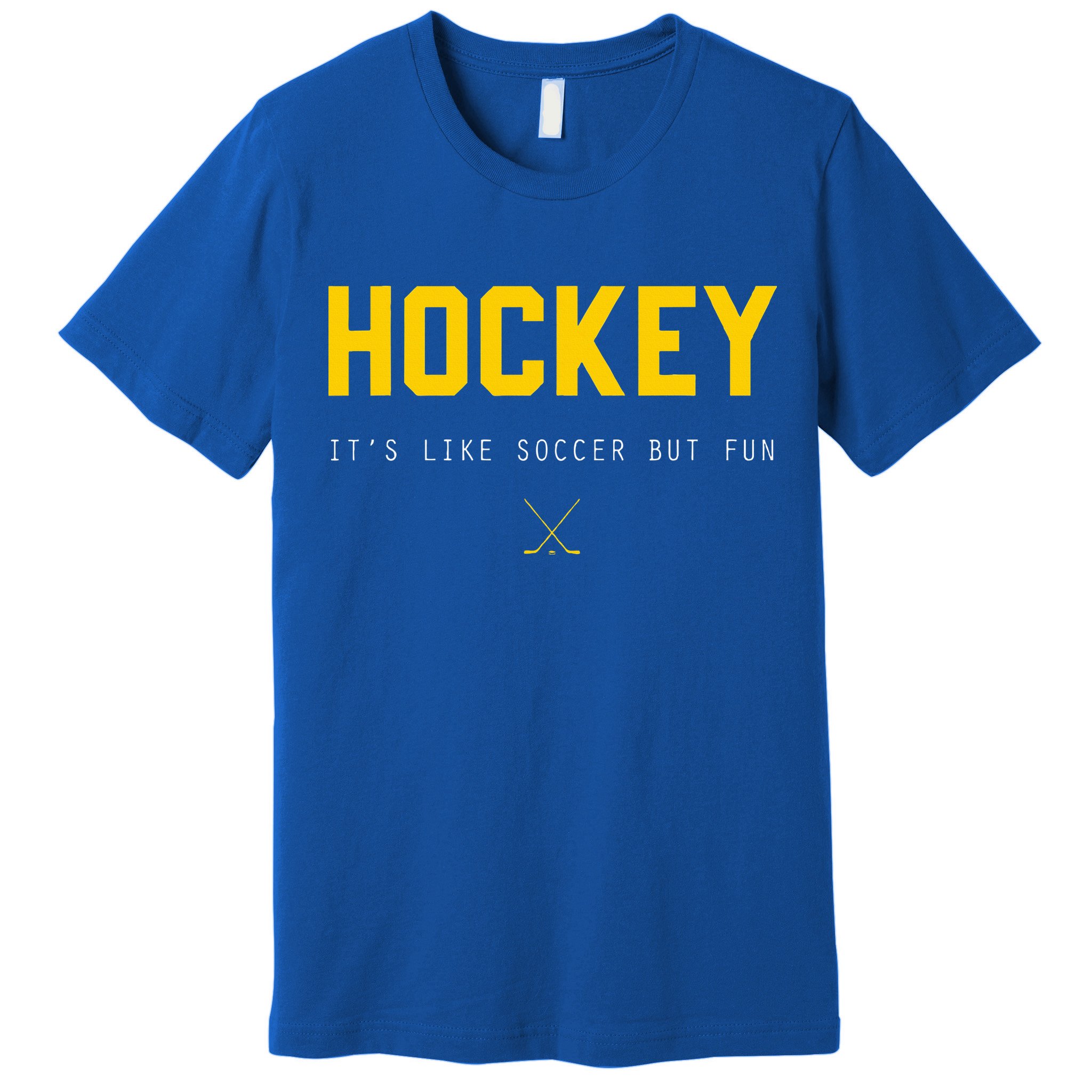 Hockey ItS Like Soccer But Fun Premium T-Shirt