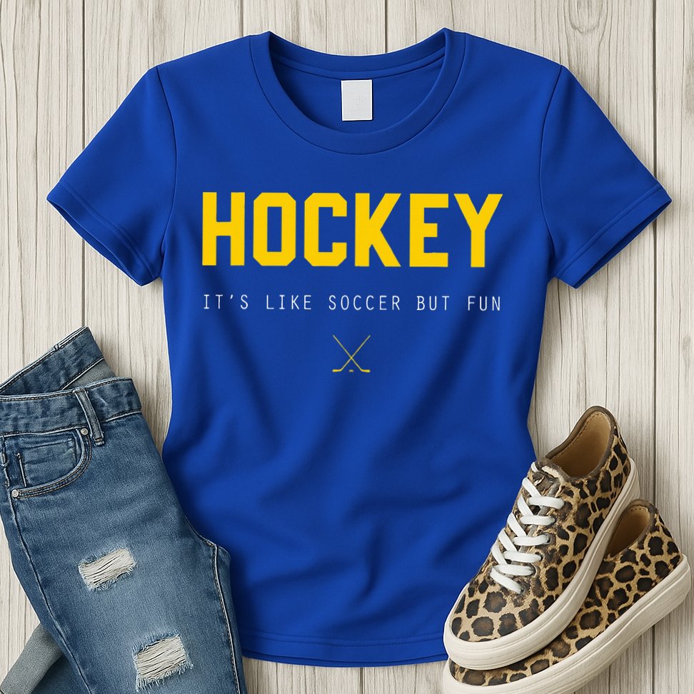 Hockey ItS Like Soccer But Fun Womens T-Shirt