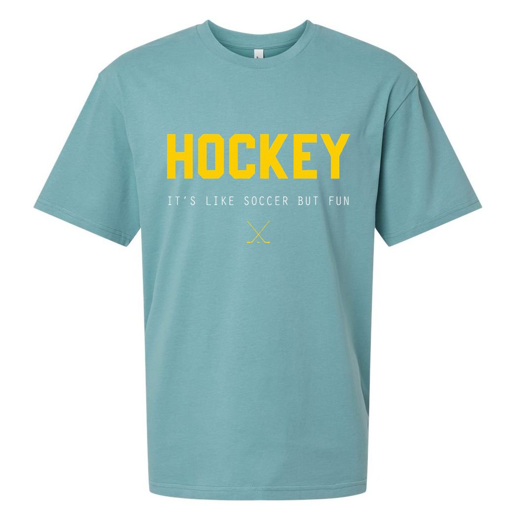 Hockey ItS Like Soccer But Fun Sueded Cloud Jersey T-Shirt