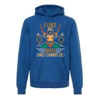 Hunting I Like Big Bucks And I Cannot Lie Hunter Gift Premium Hoodie