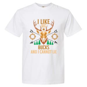 Hunting I Like Big Bucks And I Cannot Lie Hunter Gift Garment-Dyed Heavyweight T-Shirt