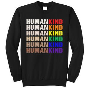 Humankind Inspirational Lgbt Tall Sweatshirt