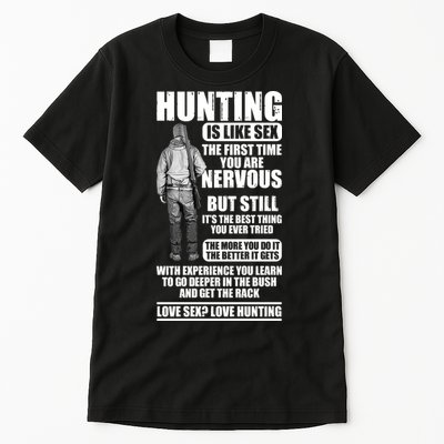 Hunting Is Like Sex Tall T-Shirt