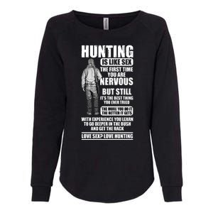 Hunting Is Like Sex Womens California Wash Sweatshirt