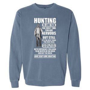 Hunting Is Like Sex Garment-Dyed Sweatshirt