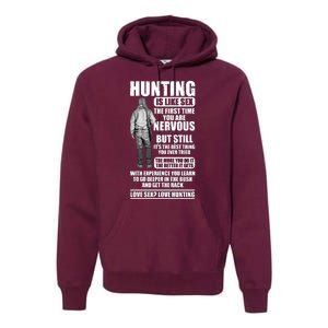 Hunting Is Like Sex Premium Hoodie