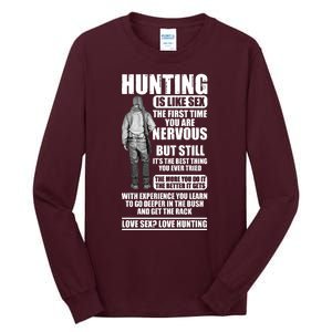 Hunting Is Like Sex Tall Long Sleeve T-Shirt