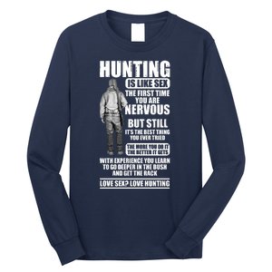 Hunting Is Like Sex Long Sleeve Shirt