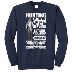 Hunting Is Like Sex Sweatshirt