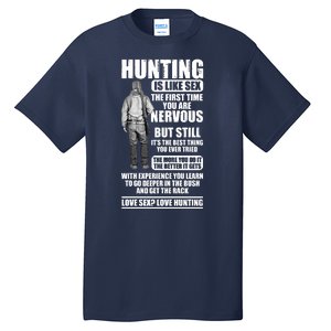 Hunting Is Like Sex Tall T-Shirt