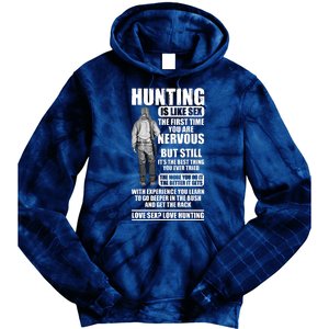 Hunting Is Like Sex Tie Dye Hoodie