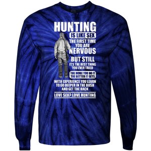 Hunting Is Like Sex Tie-Dye Long Sleeve Shirt