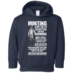 Hunting Is Like Sex Toddler Hoodie