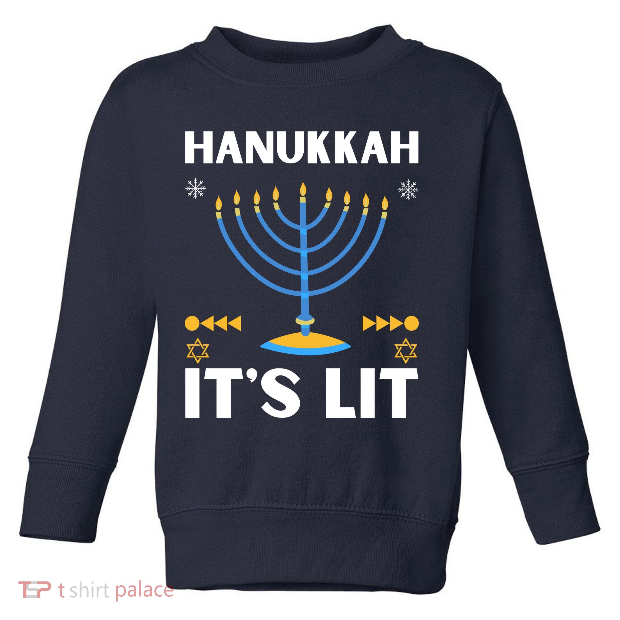 Hanukkah It's Lit Cool Design Toddler Sweatshirt