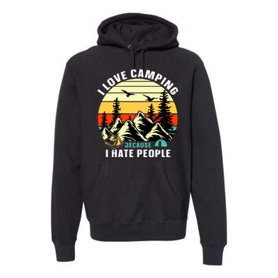 Humor I Love Camping Because I Hate People Retro Sunset Premium Hoodie