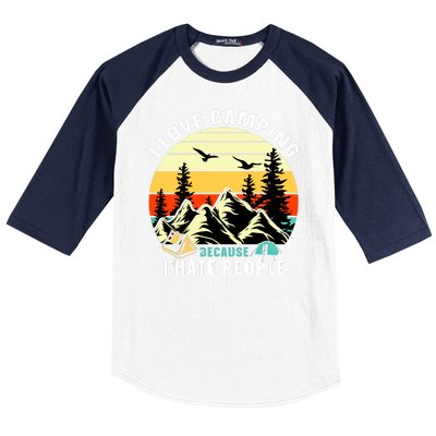 Humor I Love Camping Because I Hate People Retro Sunset Baseball Sleeve Shirt