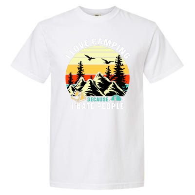 Humor I Love Camping Because I Hate People Retro Sunset Garment-Dyed Heavyweight T-Shirt