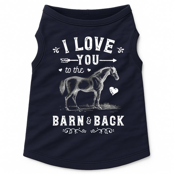 Horse I Love You To The Barn And Back Horseback Riding Doggie Tank