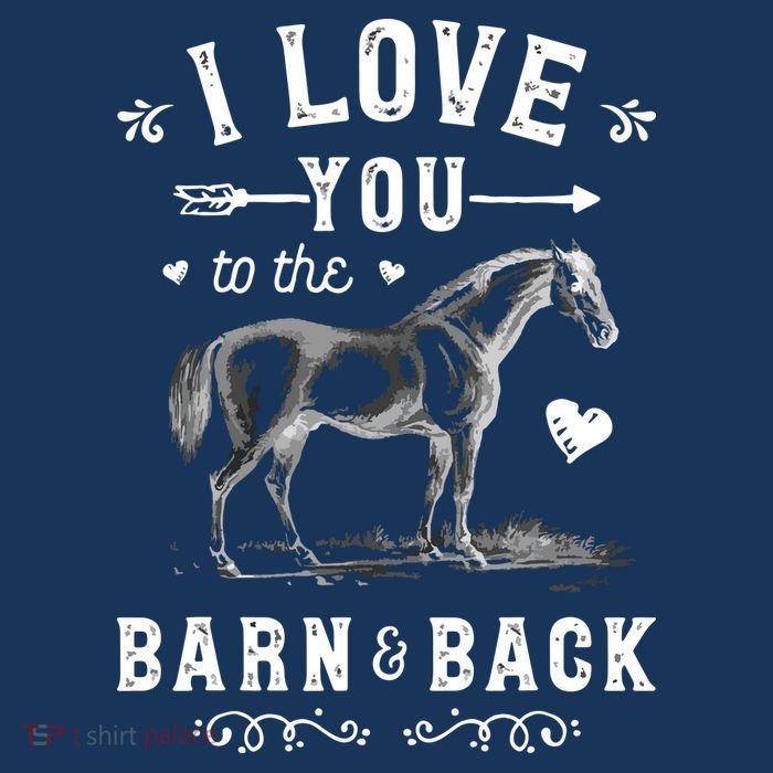 Horse I Love You To The Barn And Back Horseback Riding Tall T-Shirt