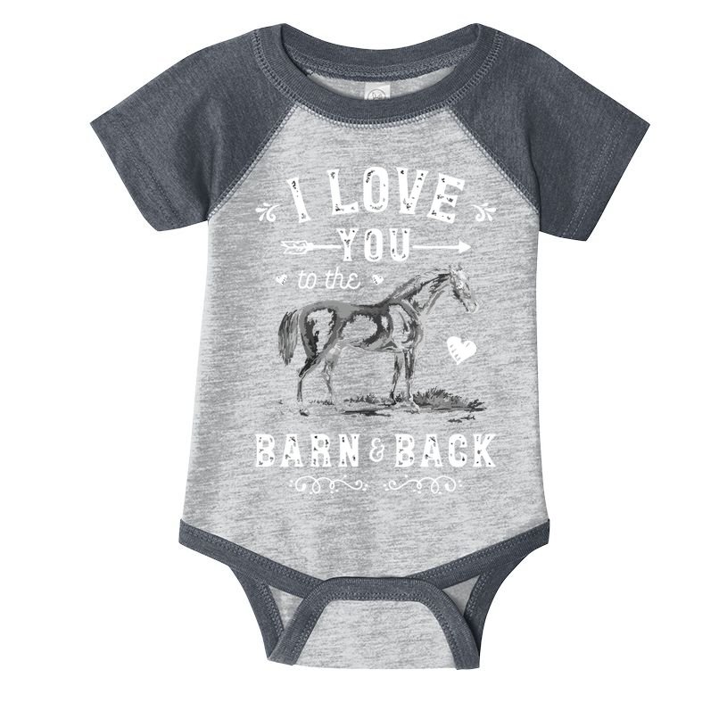 Horse I Love You To The Barn And Back Horseback Riding Infant Baby Jersey Bodysuit