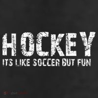 Hockey ItS Like Soccer But Fun Cool Comfort Performance Bucket Hat