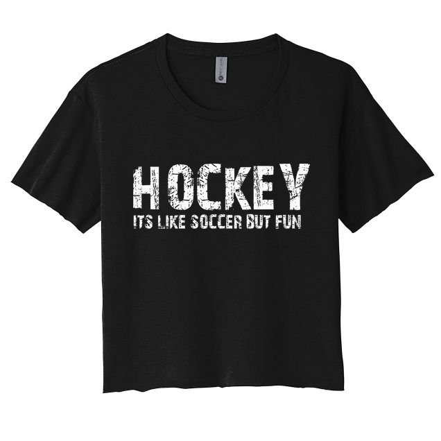 Hockey ItS Like Soccer But Fun Crop Top
