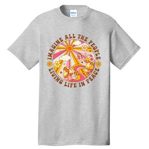 Hippie Imagine Living Life In Peace Sign Mushroom Retro 70s Tall T-Shirt