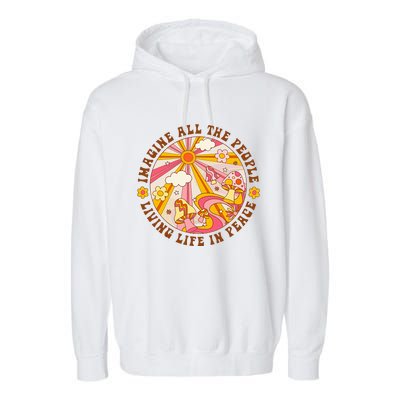 Hippie Imagine Living Life In Peace Sign Mushroom Retro 70s Garment-Dyed Fleece Hoodie