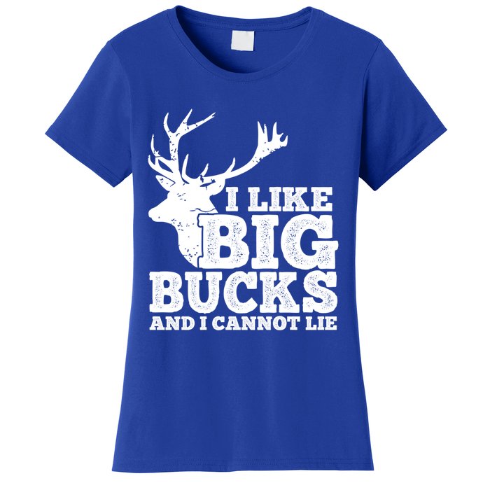 Hunter I Like Big Bucks And I Cannot Lie Deer Hunting Pun Cool Gift Women's T-Shirt