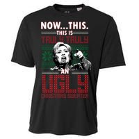 Hillary Now This Is Truly An Ugly Christmas Sweater Cooling Performance Crew T-Shirt