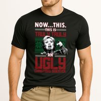 Hillary Now This Is Truly An Ugly Christmas Sweater Cooling Performance Crew T-Shirt