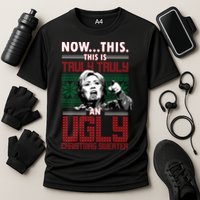 Hillary Now This Is Truly An Ugly Christmas Sweater Cooling Performance Crew T-Shirt