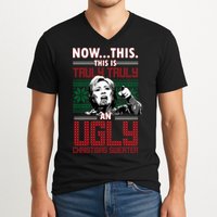 Hillary Now This Is Truly An Ugly Christmas Sweater V-Neck T-Shirt