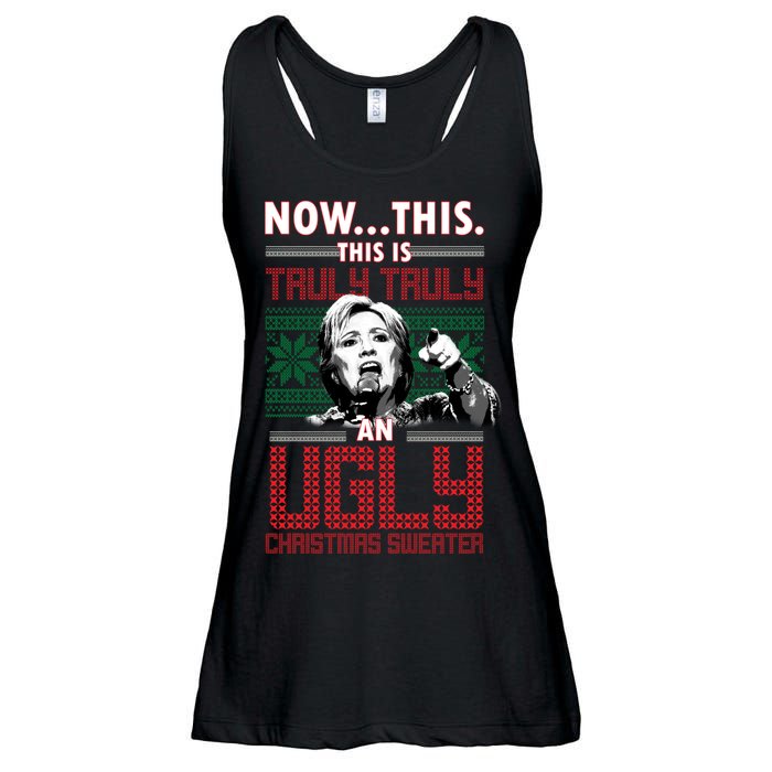 Hillary Now This Is Truly An Ugly Christmas Sweater Ladies Essential Flowy Tank