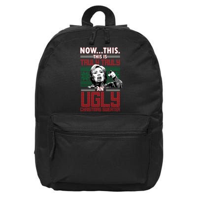 Hillary Now This Is Truly An Ugly Christmas Sweater 16 in Basic Backpack
