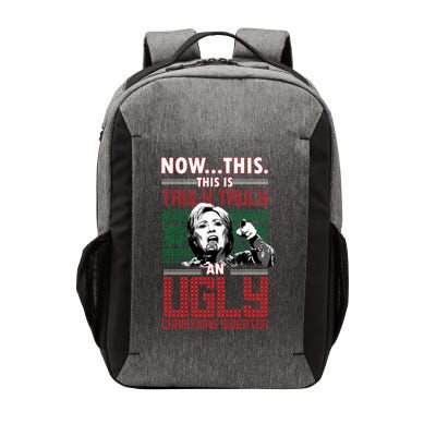 Hillary Now This Is Truly An Ugly Christmas Sweater Vector Backpack