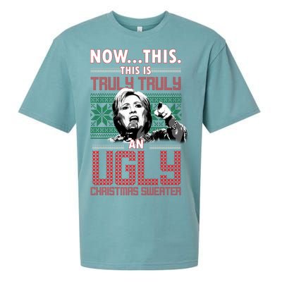 Hillary Now This Is Truly An Ugly Christmas Sweater Sueded Cloud Jersey T-Shirt