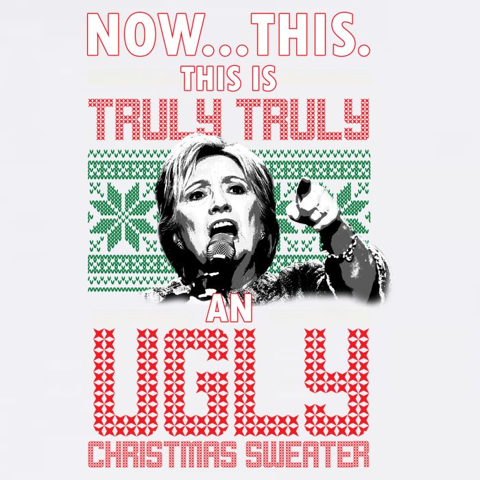 Hillary Now This Is Truly An Ugly Christmas Sweater Garment-Dyed Sweatshirt