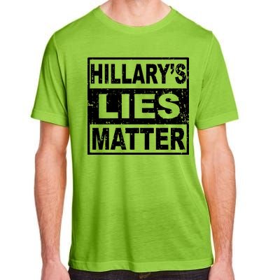 Hillary's Lies Matter Adult ChromaSoft Performance T-Shirt