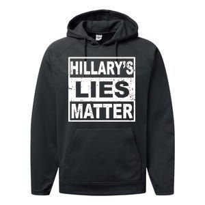 Hillary's Lies Matter Performance Fleece Hoodie