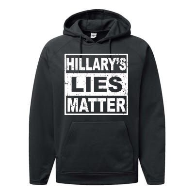 Hillary's Lies Matter Performance Fleece Hoodie